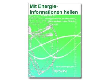 Mit Energieinformationen heilen